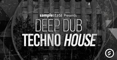 Samplestate Deep Dub Techno House