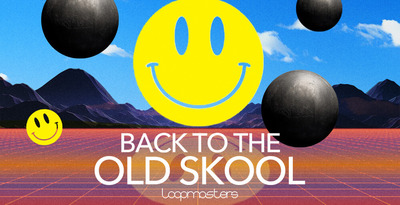 Loopmasters Back To The Old Skool