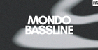 Mondo Bassline