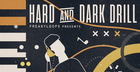 Hard & Dark Drill