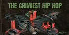 The Grimiest Hip-Hop