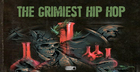 The Grimiest Hip-Hop