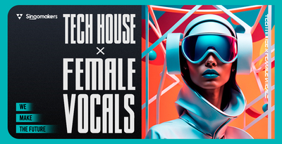Singomakers tech house x female vocals banner