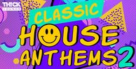 Thick sounds classic house anthems 2 banner