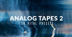 Analog Tapes 2