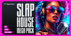 Slap House Mega Pack