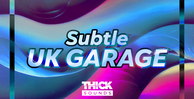 Thick sounds subtle uk garage banner