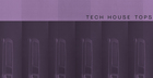 Tech House Tops