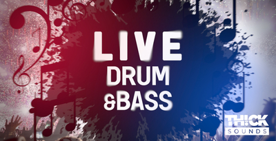 THICK Sounds Live Drum & Bass