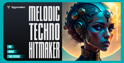 Singomakers Melodic Techno Hitmaker