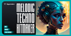 Melodic Techno Hitmaker