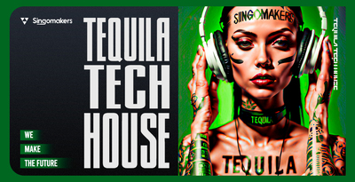 Tequila Tech House by Singomakers