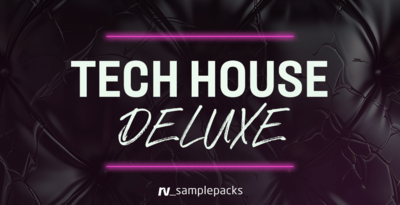 RV Samplepacks Tech House Deluxe