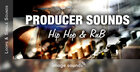 Producer Sounds - Hip Hop & RnB