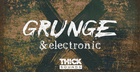 Grunge & Electronic
