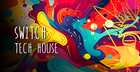 Switch Tech House