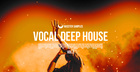 Vocal Deep House Vol. 2