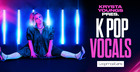 Krysta Youngs - K-Pop Vocals
