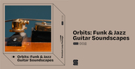 Edition records orbits funk   jazz guitar soundscapes banner