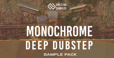 Monochrome Dubstep by OneZero Samples