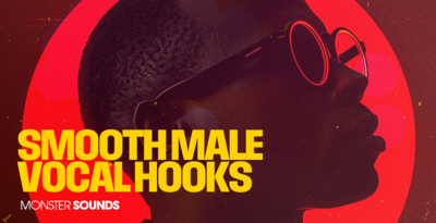 Smooth Male Vocal Hooks by Monster Sounds