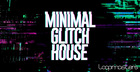 Minimal Glitch House