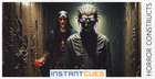 Instant Cues - Horror Constructs