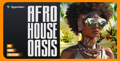 Singomakers afro house oasis 1000 512