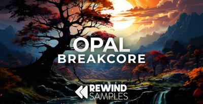 Rewind samples opal breakcore banner