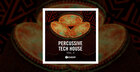 Percussive Tech House Vol 3