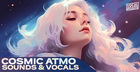 Cosmic Atmo Sounds & Vocals