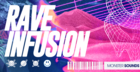 Rave Infusion