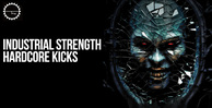 Industrial strength   hardcore kicks 512 loopmasters