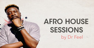Afro house sessions by dr feel 1000x512