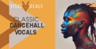 Classic Dancehall Vocals