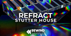 Refract: Stutter House