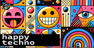 Ht zt happy techno 1000x512 loopmasters