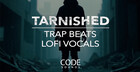 Code Sounds - Tarnished Trap Beats & LoFi Vocals