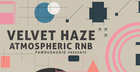Velvet Haze: Atmospheric RnB