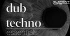 Dub Techno Essentials