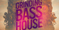 Black octopus sound   grinding bass house   1000x512 loopmasters