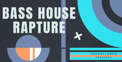 Bass House Rapture by Freaky Loops