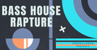 Bass House Rapture