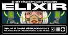 ELIXIR: Drum & Bass