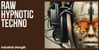 Industrial Strength - Raw Hypnotic Techno