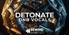 Detonate: DnB Vocals