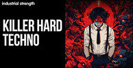 Killer hard techno 1000 x 512 v2 loopmasters