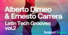 Alberto Dimeo & Ernesto Carrera Latin Tech Grooves Vol 2
