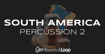 South America Percussion 2 by House Of Loop