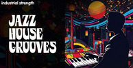 Jazz house grooves 512 loopmasters